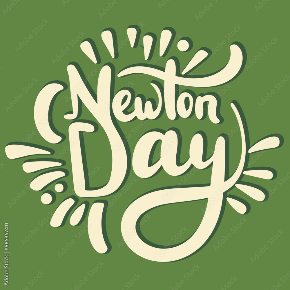 Obraz premium Newton Day banner. Handwriting inscription, Newton Day. Hand drawn vector art.