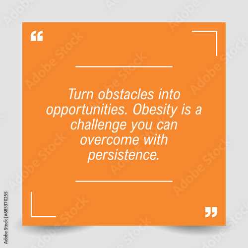 Motivational Quote regarding obesity, Vector illustration