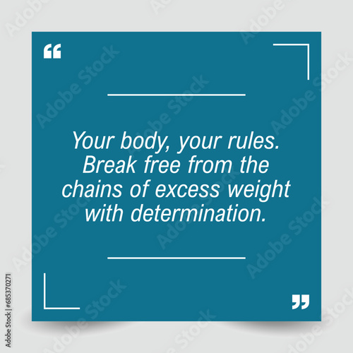 Motivational Quote regarding obesity, Vector illustration