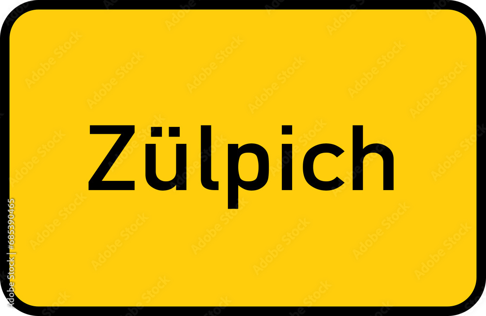 City sign of Zülpich - Ortsschild von Zülpich City sign of Zülpich - Ortsschild von Zülpich