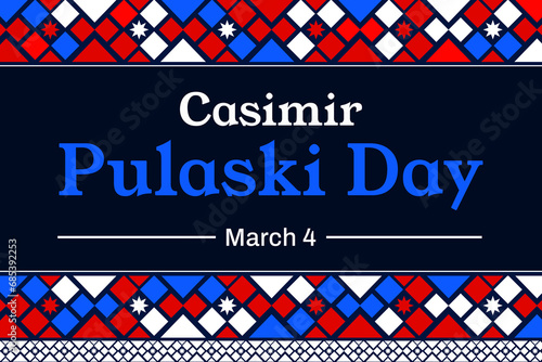 Casimir Pulaski Day is observed in illnois state every year, background design in patriotic color with shapes and typography. photo