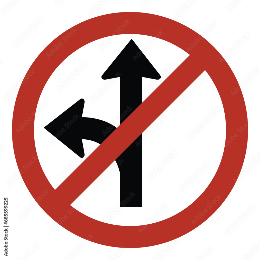 no left turn and straight ahead, road sign no left turn and straight ahead, road sign