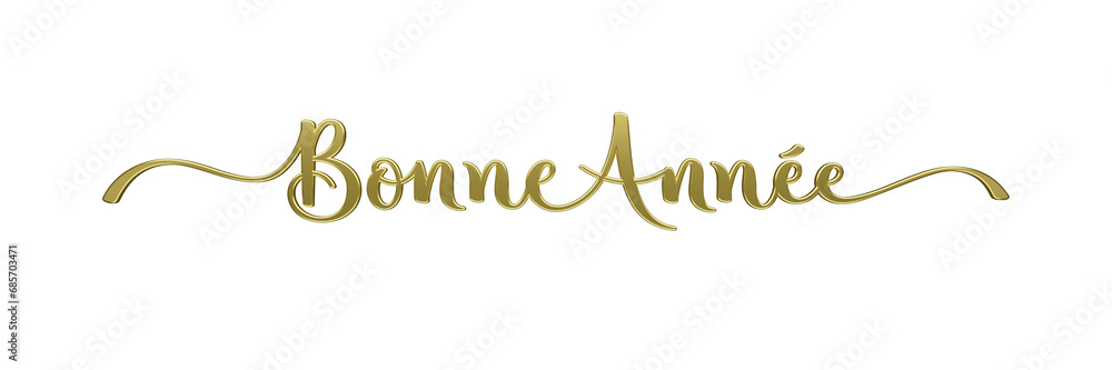 3D render of BONNE ANNEE (HAPPY NEW YEAR in French) metallic gold brush calligraphy on transparent background 3D render of BONNE ANNEE (HAPPY NEW YEAR in French) metallic gold brush calligraphy on transparent background
