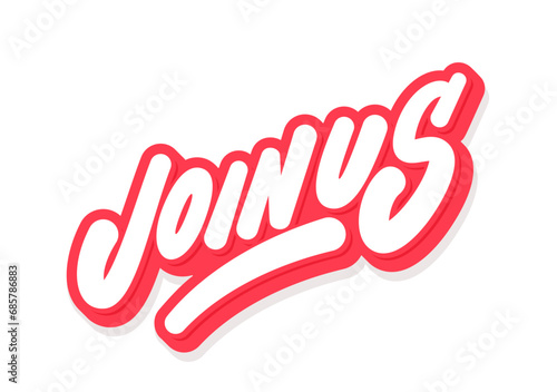 Join us. Vector lettering banner.