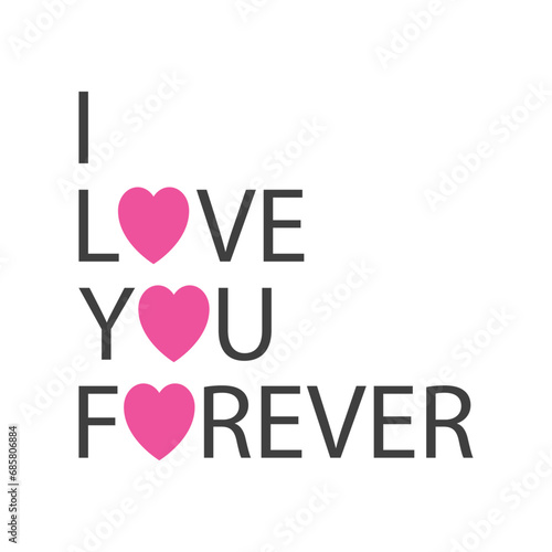Logo del día de San Valentín. Texto i love you forever con silueta de corazón en lugar de letra O para su uso en felicitaciones y tarjetas