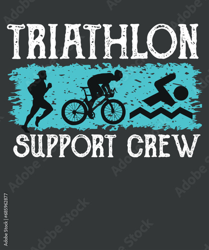 Vintage Triathlon Support Crew swimmer runner biker Triathlon T-shirt design vector,Vintage Triathlon, Triathlon Dad, funny triathlon lover, boat sunk bike,  triathlons coach, swimmer runner biker, 
