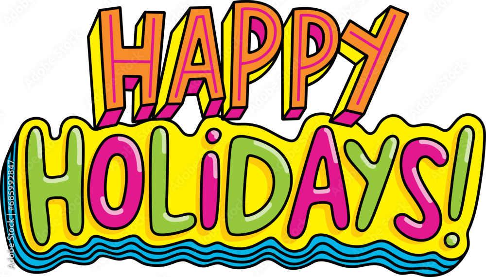 Happy Holidays Festive Vector Lettering Art Happy Holidays Festive Vector Lettering Art
