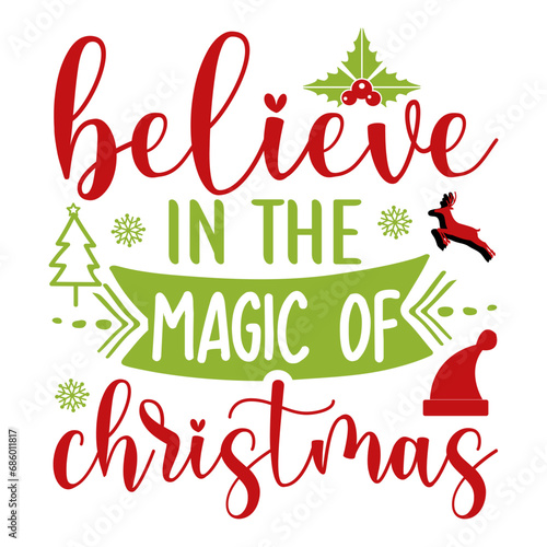 believe in the magic of christmas