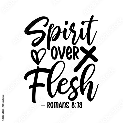 Spirit Over Flesh – Romans 8:13