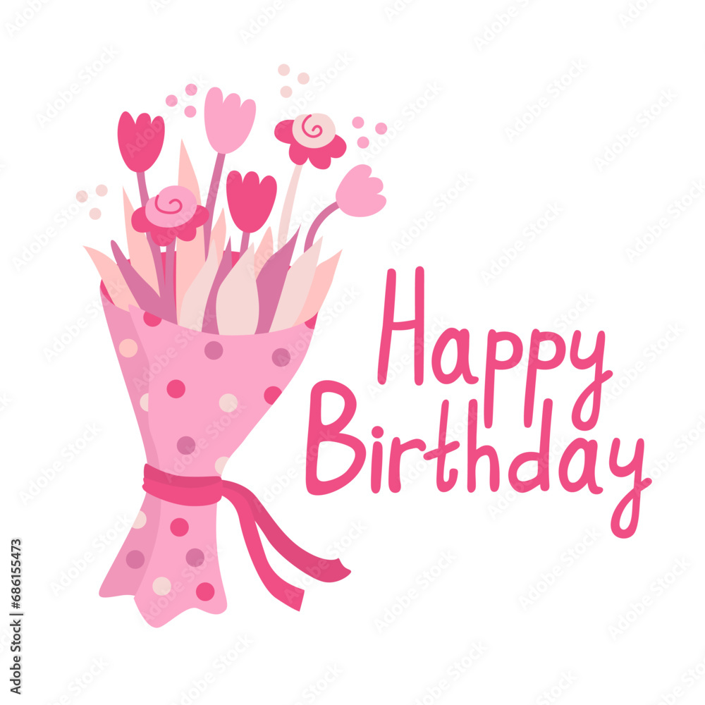Happy Birthday greeting card with bouquet of flowers. Hand drawn flat vector illustration and lettering in pink color.