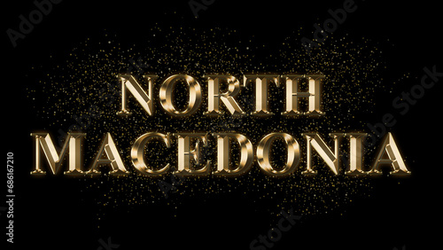 NORTH MACEDONIA Gold Text Effect on black background, Gold text with sparks, Gold Plated Text Effect, country name