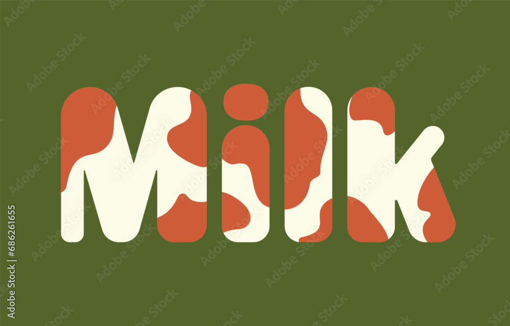 Vector word milk in brown and white cow spots for poster or logo on