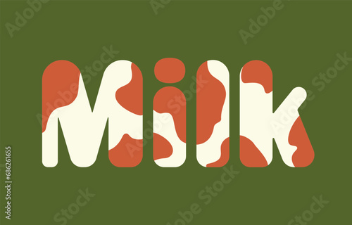 Vector word milk in brown and white cow spots for poster or logo on warm green background. Letters of cow coloring. Vector illustration of EPS10