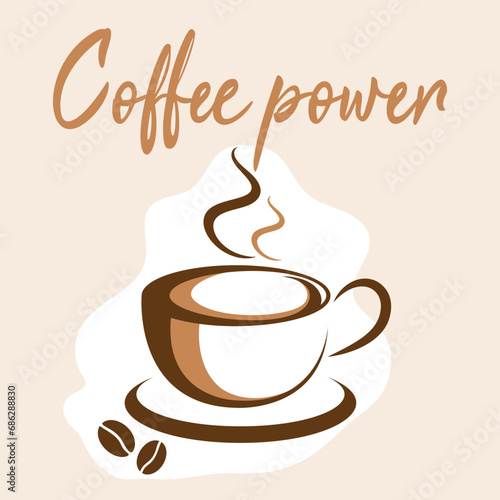 Coffee quote design with a cup. Coffee calligraphy print for tshirt  sticker. Coffee power typography. Stock vector