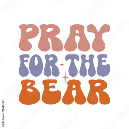 Pray For The Bear