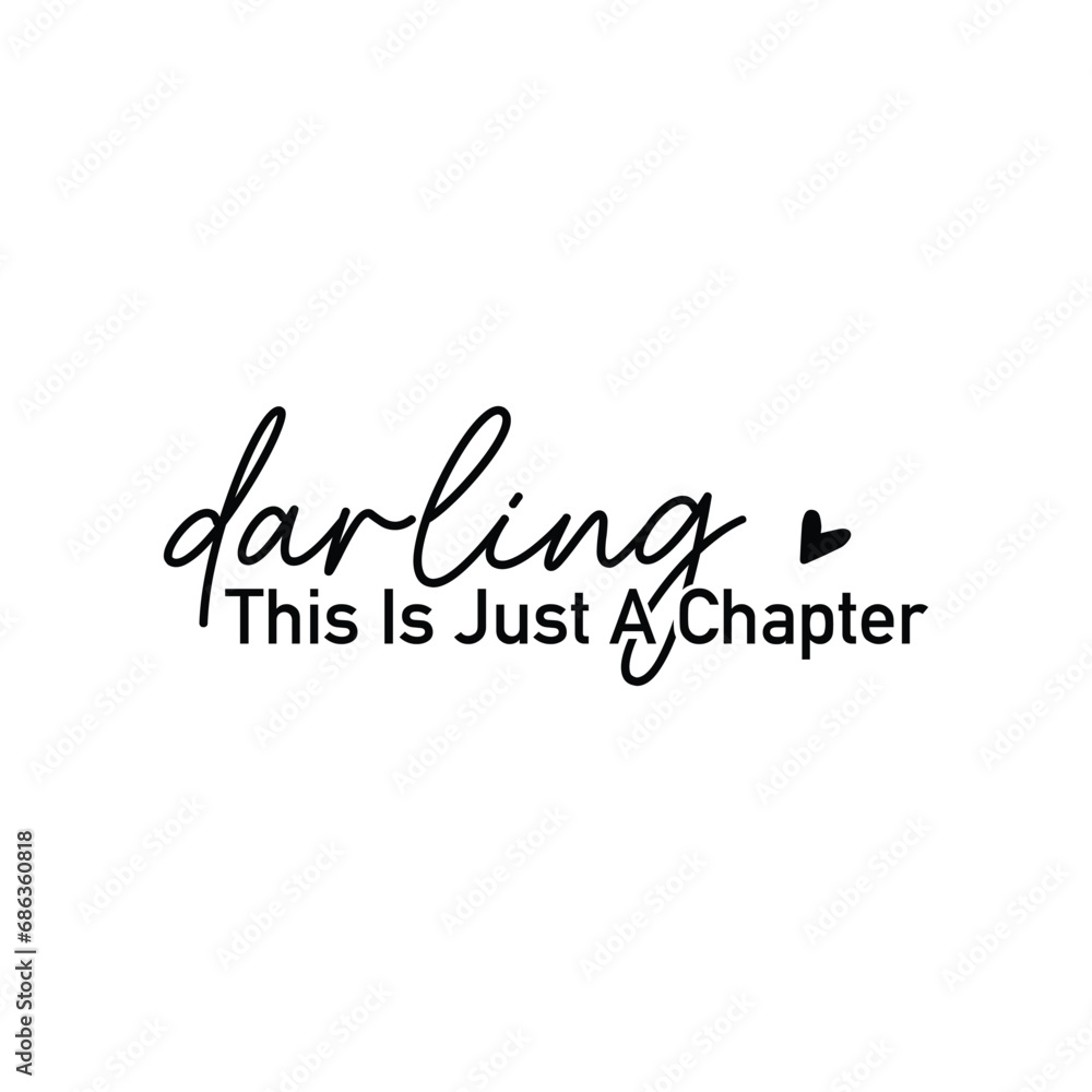 Darling This Is Just A Chapter