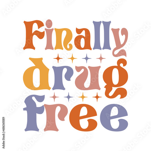 Finally drug free