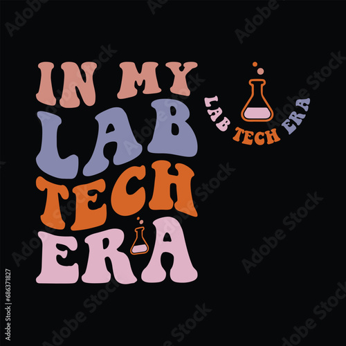 In My Lab Tech Era