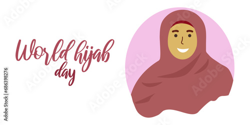 World Hijab Day February 1 popular holiday. Happy woman in hijab. Banner template, web design Vector illustration.