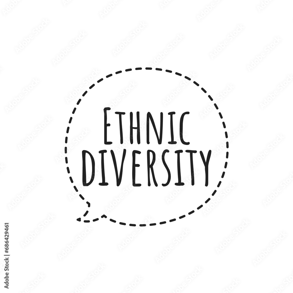 Obraz premium ''Ethnic diversity'' Quote Illustration Sign Design