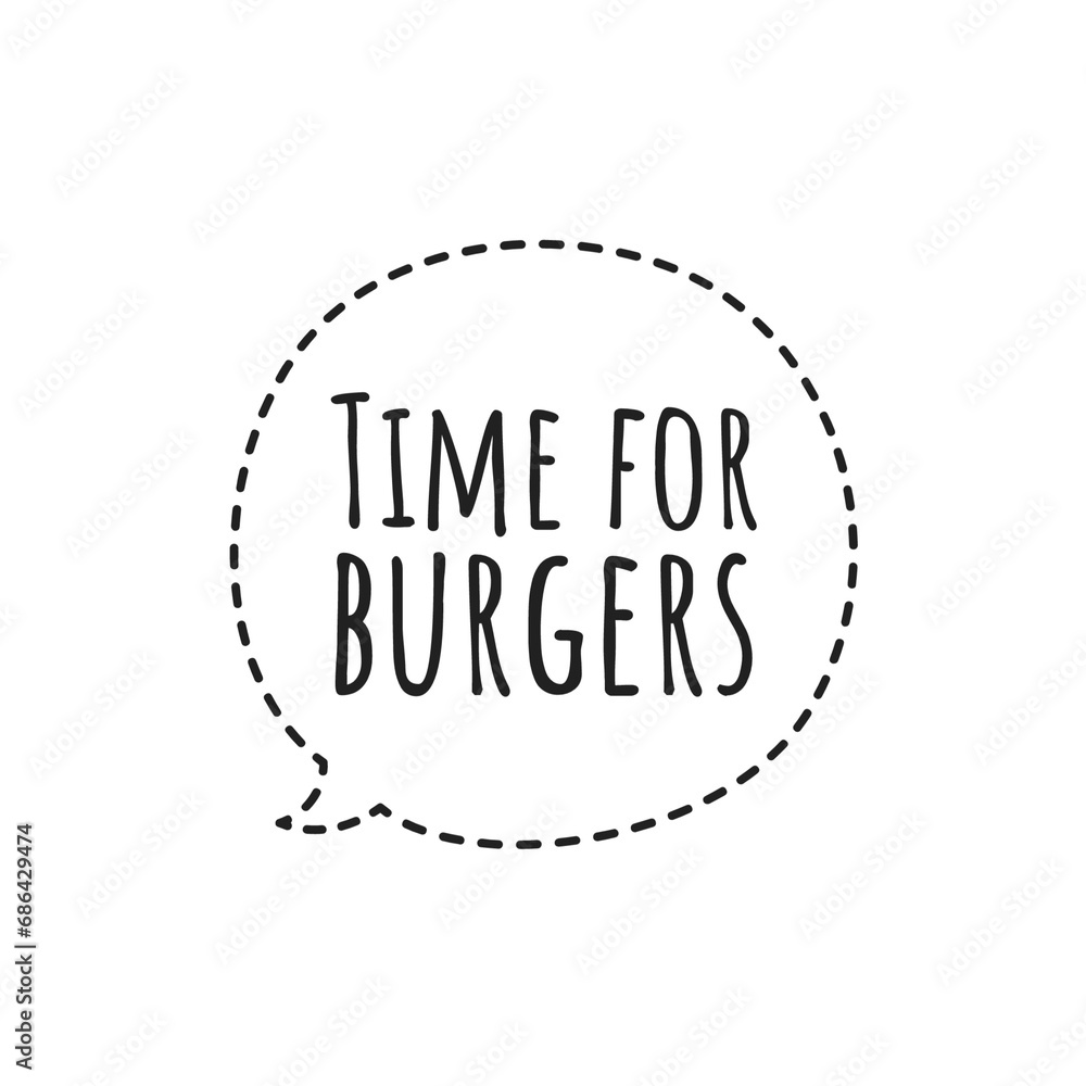 ''Time for burgers'' Restaurant Sign Design