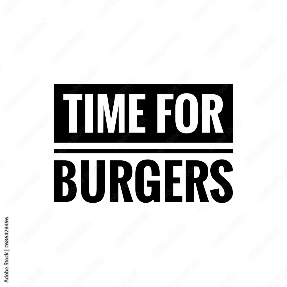''Time for burgers'' Sign Design Illustration for Restaurant, Fast Food Restaurant