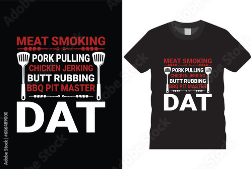 meat smoking pork pulling chicken jerking butt rubbing bbq pitmaster day t shirt design