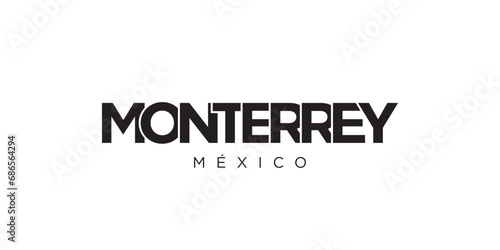 Monterrey in the Mexico emblem. The design features a geometric style, vector illustration with bold typography in a modern font. The graphic slogan lettering.