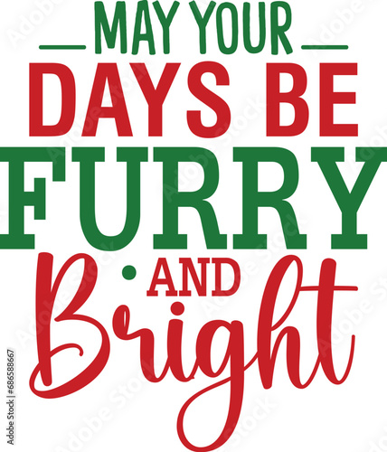 May Your Days Be Furry and Bright