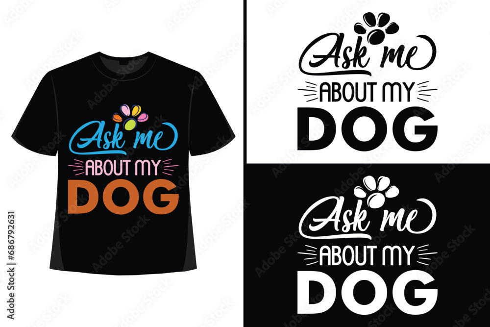 Dog tshirt design my own. Funny dog t shirt design. The clothing brand