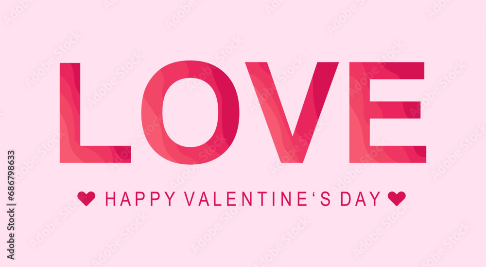 Poster or banner Happy Valentine's day. Inscription love in different shades of red on a pink background. Happy Valentine's day header or voucher template. Vector. Poster or banner Happy Valentine's day. Inscription love in different shades of red on a pink background. Happy Valentine's day header or voucher template. Vector.