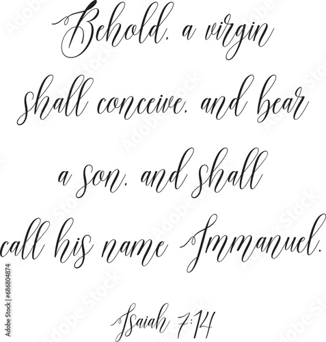 Christmas Bible Verse, Behold, a virgin shall conceive, and bear a son, and shall call his name Immanuel, biblical history, scripture saying, religious holiday vector illustration