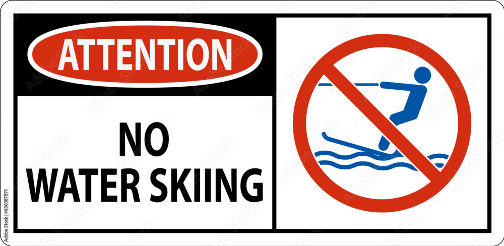 Water Safety Sign Attention, No Water Skiing Water Safety Sign Attention, No Water Skiing