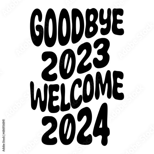 Goodbye 2023 Welcome 2024 Svg