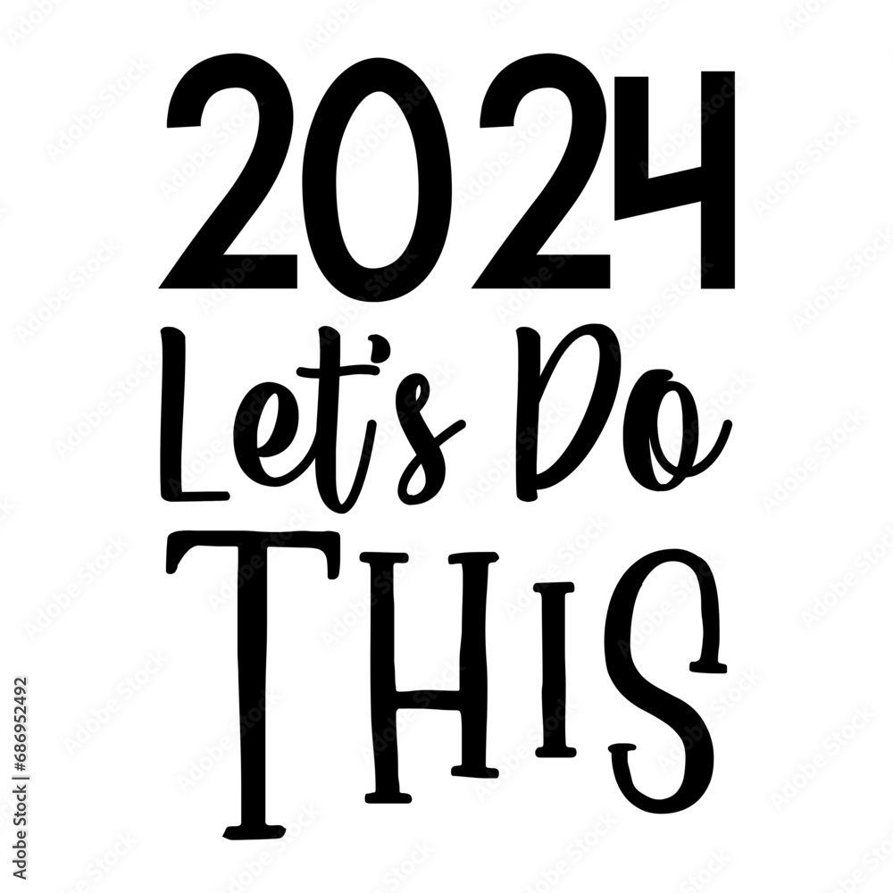 2024 Let s Do This Svg 2024 Let s Do This Svg