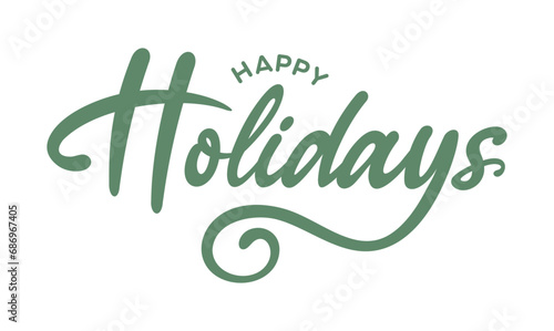 Happy Holidays in cursive, font, calligraphy, phrase, text, type for Happy holidays email signature, Unique Christmas card, printable, clipart, vector, Happy Holidays social media post