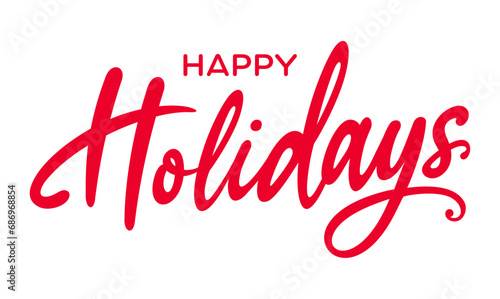 Happy Holidays in cursive font, hand lettering, 
calligraphy, text, phrase, message, banner, vector, 
for Christmas, Holiday greeting cards, 
social media post, business, ads, invitations, printable