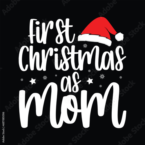 First Christmas as Mom Shirt, Funny Christmas Svg Shirt, Mom Shirt