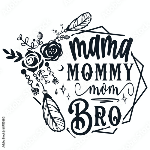 Mama mommy mom bro svg, Bro svg, Bruh svg, Mom Life Svg, Mom svg, Mothers Day svg, Mama svg 