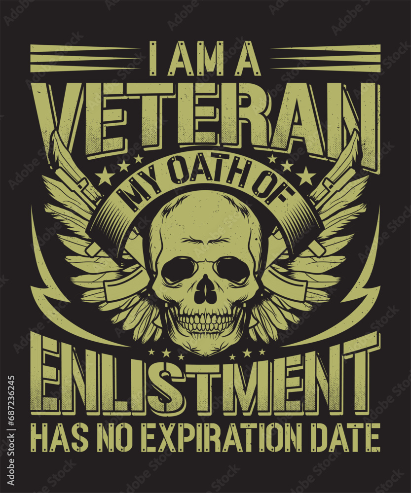Fototapeta premium I am a veteran my oath of enlistment has no expiration date