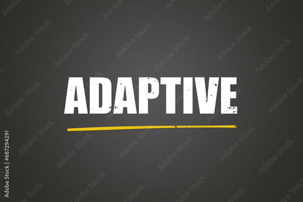 Adaptive. A blackboard with white text. Illustration with grunge text style. - obrazy, fototapety, plakaty 