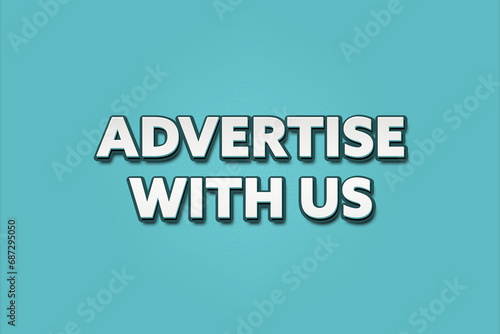 Advertise with us. A Illustration with white text isolated on light green background.