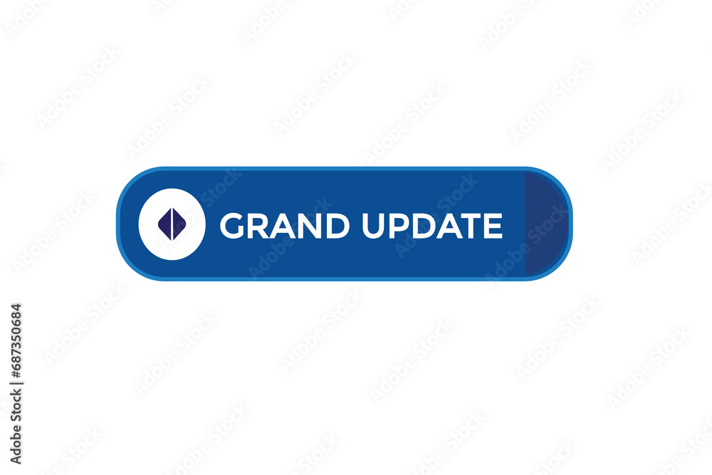  new grand update website, click button, level, sign, speech, bubble  banner, 
