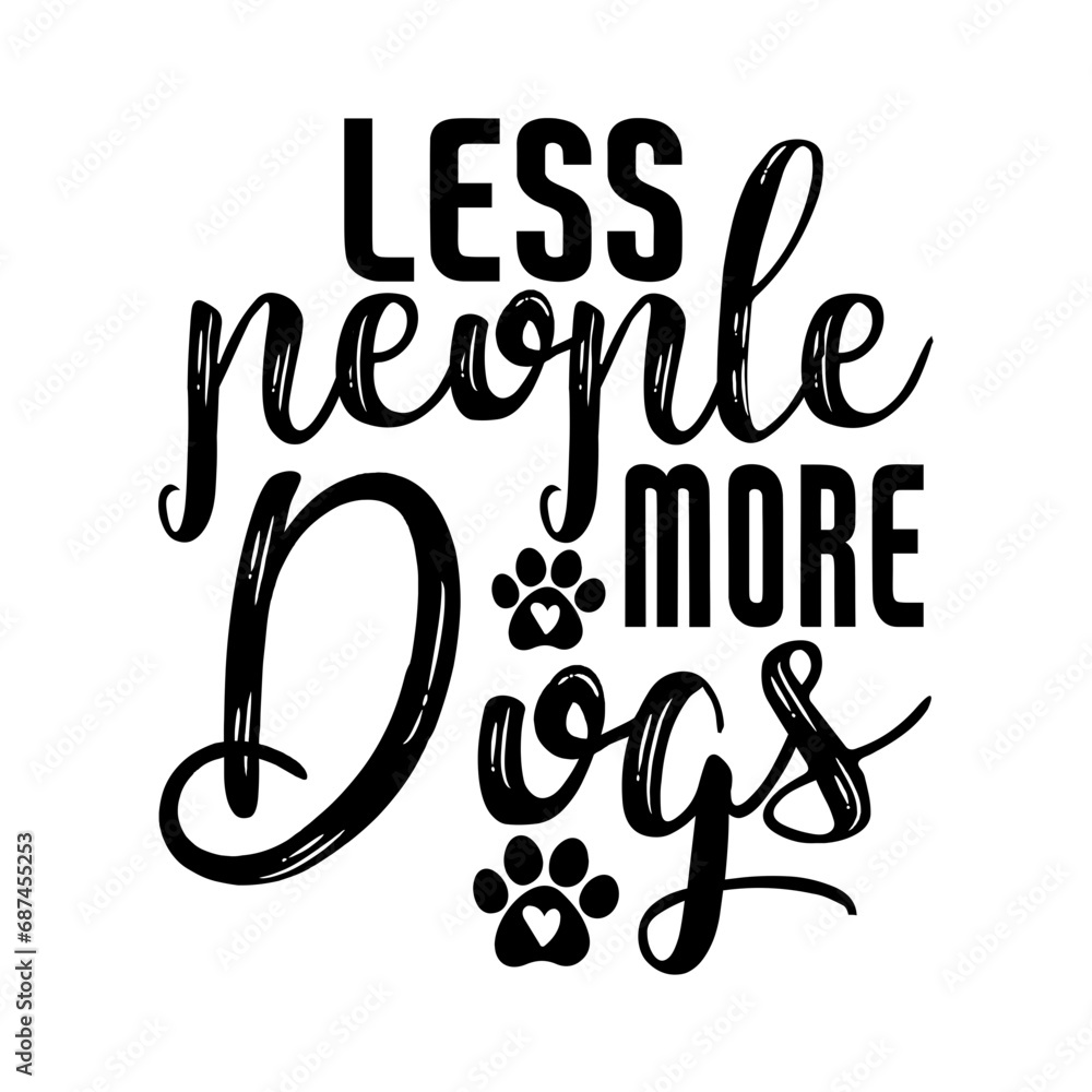 Less people more dogs