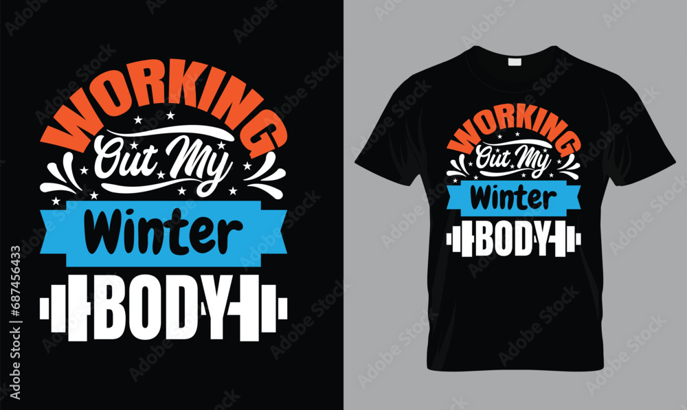 Working out my winter body t shirt design template.