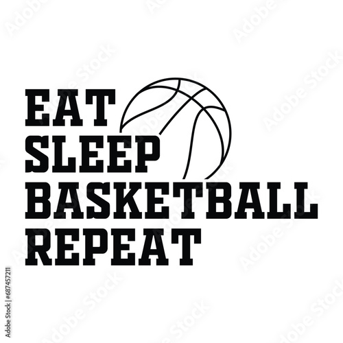 Eat Sleep Basketball Repeat Shirt, Basketball gift, Basketball shirt print template