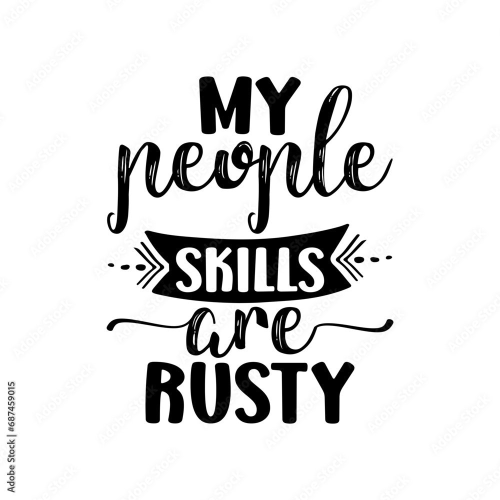 My people skills are rusty 