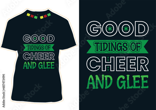 Good Tidings Of Cheer And glee T-shirt Design