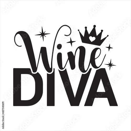 wine diva background inspirational positive quotes, motivational, typography, lettering design