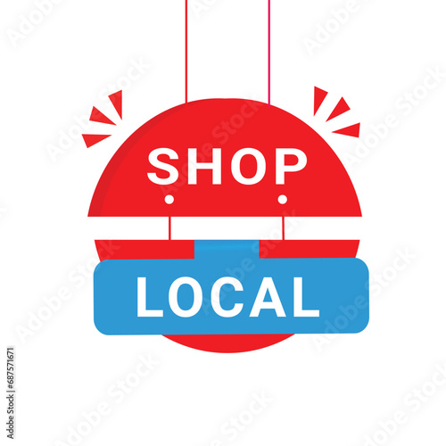 Shop local hanging banner. Shop small business label icon. Vector design template on white background.